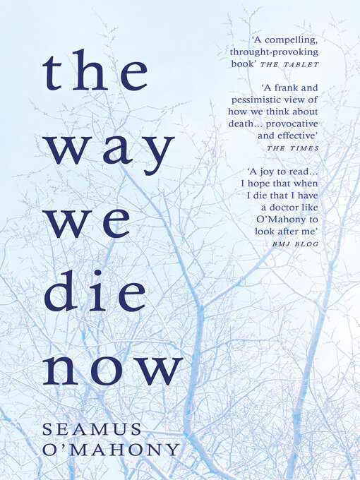 Title details for The Way We Die Now by Seamus O'Mahony - Available